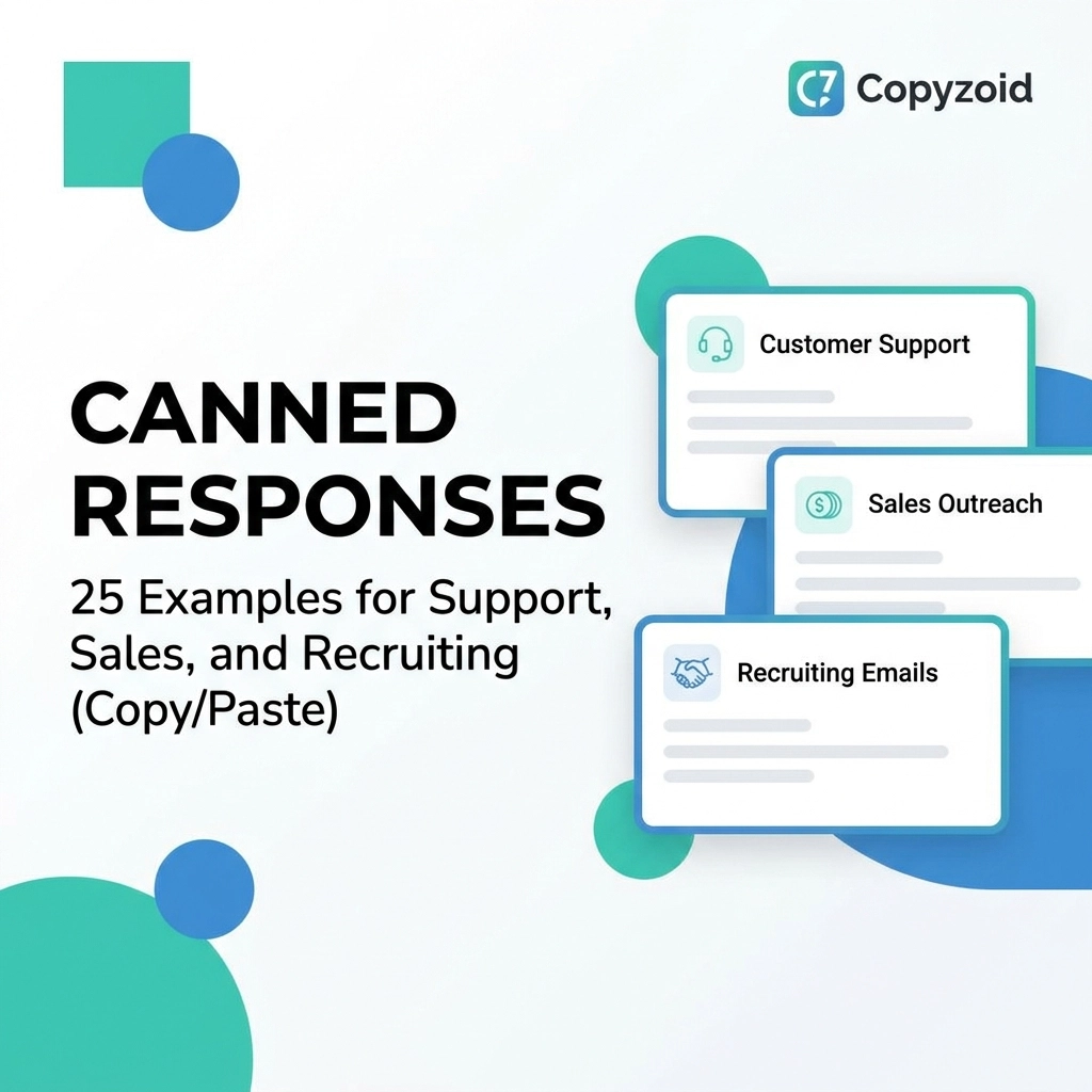 Canned Responses: 25 Examples for Support, Sales, and Recruiting (Copy/Paste)