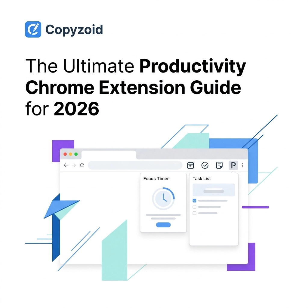 The Ultimate Productivity Chrome Extension Guide for 2026